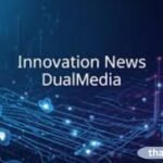 Innovation News DualMedia