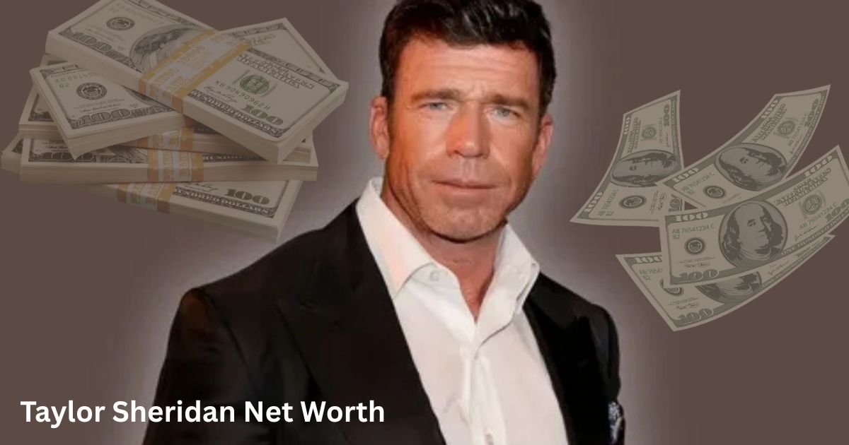 taylor sheridan net worth
