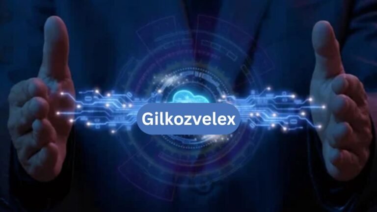 Gilkozvelex: A Complete Guide to Its Meaning, Purpose, Features, and Growing Interest